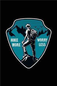 Hike more worry less
