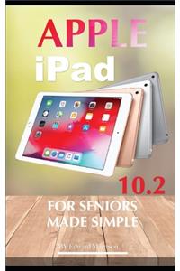 Apple iPad 10.2 for Seniors: Made Simple