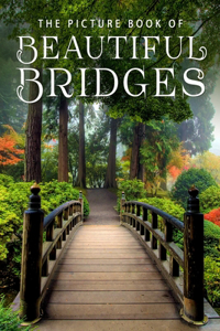 Picture Book of Beautiful Bridges