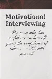 Motivational Interviewing