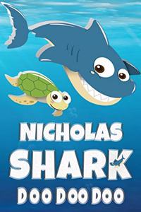 Nicholas Shark Doo Doo Doo: Nicholas Name Notebook Journal For Drawing Taking Notes and Writing, Firstname Or Surname For Someone Called Nicholas For Christmas Or Birthdays Thi