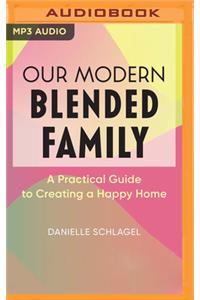 Our Modern Blended Family