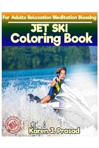 JET SKI Coloring book for Adults Relaxation Meditation Blessing