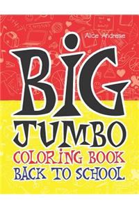 Big Jumbo Coloring Book Back To School