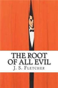 The Root of All Evil