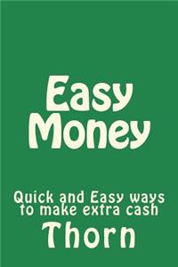 easy money