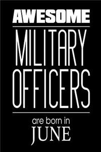 Awesome Military Officers Are Born In June
