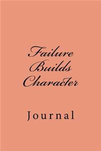 Failure Builds Character