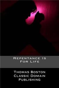 Repentance Is For Life