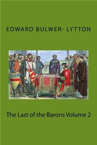 The Last of the Barons Volume 2