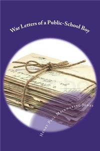 War Letters of a Public-School Boy