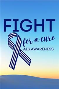Fight for a cure ALS awareness