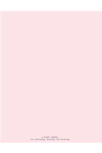 A Blank Journal for Sketching, Drawing, and Doodling