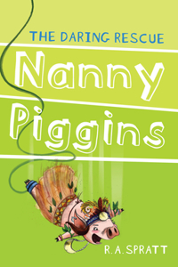 Nanny Piggins and the Daring Rescue, 7