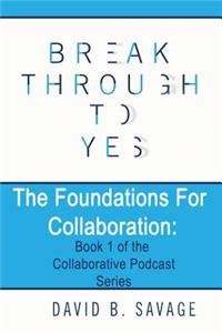 Foundations for Collaboration