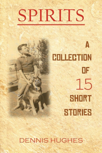 SPIRITS - A Collection of 15 Short Stories