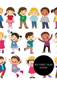 My First Year Story