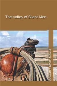 The Valley of Silent Men