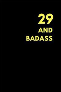 29 and Badass