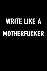Write Like a Motherfucker