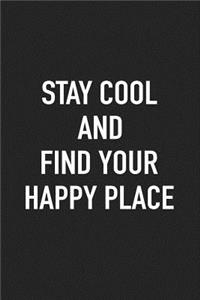 Stay Cool and Find Your Happy Place