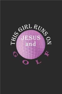 This Girl Runs on Jesus and Golf