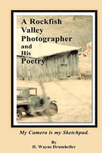 Rockfish Valley Photographer and his Poetry