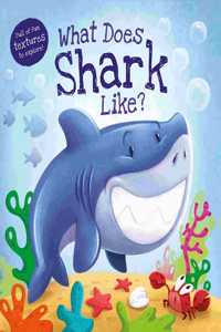 What Does Shark Like?