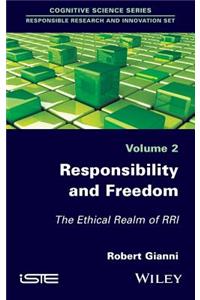 Responsibility and Freedom