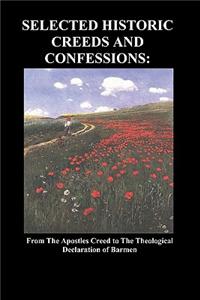 Selected Historic Creeds and Confessions