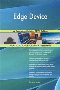 Edge Device A Complete Guide - 2020 Edition