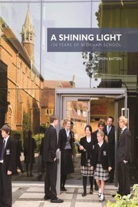 Shining Light: 150 Years of Bloxham School