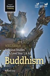 WJEC/Eduqas Religious Studies for A Level Year 1 & AS - Buddhism