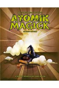 Atomik Magick (Classic Reprint)