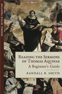 Reading the Sermons of Thomas Aquinas