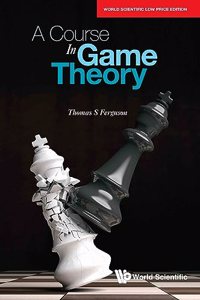 A Course in Game Theory