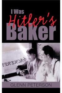 I Was Hitler's Baker
