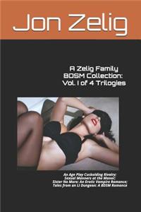 Zelig Family BDSM Collection