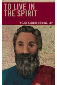 To Live in the Spirit