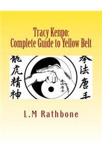 Tracy Kenpo: Complete Guide to Yellow Belt