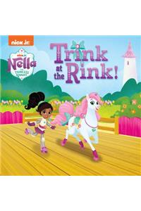 Trink at the Rink! (Nella the Princess Knight)