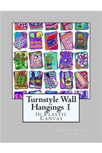 Turnstyle Wall Hangings 1