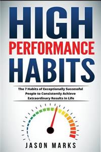 High Performance Habits
