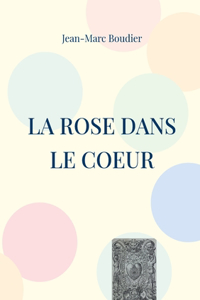 Rose dans le Coeur