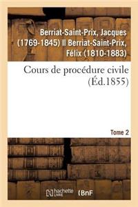 Cours de Procédure Civile. Tome 2