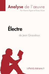 Électre de Jean Giraudoux (Analyse de l'oeuvre)