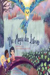 Die Magie des Lebens