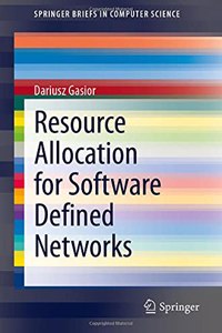 Resource Allocation for Software Defined Networks