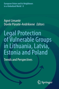 Legal Protection of Vulnerable Groups in Lithuania, Latvia, Estonia and Poland