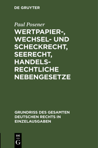 Wertpapier-, Wechsel- und Scheckrecht, Seerecht, handelsrechtliche Nebengesetze